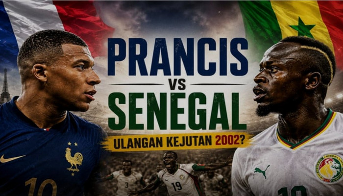 Senegal vs Prancis di Piala Dunia 2026: Luka 2002 Kembali Membara di East Rutherford